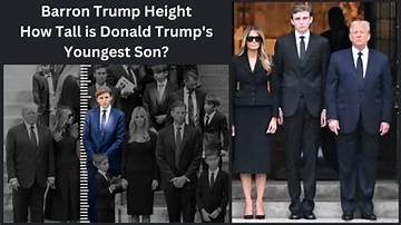 Barron Trump's Height: an in-Depth Analysis