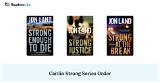 Discover the Enthralling Caitlin Strong Series in Chronological Order