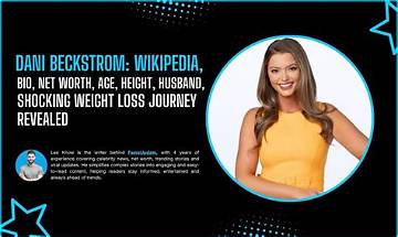 Essential Wikipedia Bio, Age, Height, Weight, and More