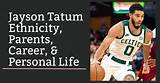 Exploring Jason Tatum's Multifaceted Ethnicity
