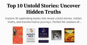 Hidden Truths and Untold Stories Revealed