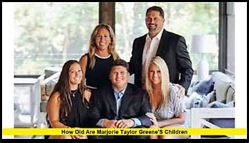Shocking Revelations: Marjorie Taylor Greene's Children Under Fire