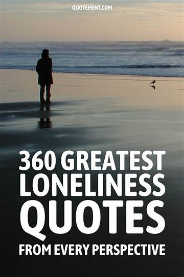 Ultimate Collection of Loneliness Quotes for Every Heart