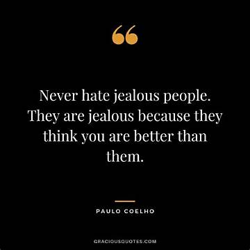 Unveiling the Toxic Truth: Quotes About Jealous Haters